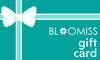 Gift Card - Bloomiss Naturals